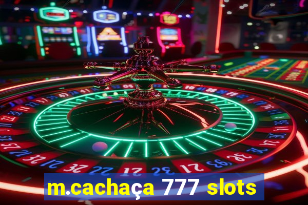 m.cachaça 777 slots